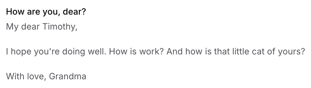 Incoming email from Grandma asking how you are
